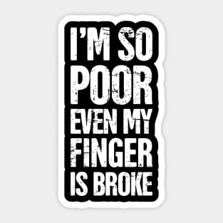 Funny Get Well Gift Fractured Broken Finger Sticker